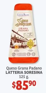 Oferta de Latteria Soresina - Queso Grana Padano por $85.9 en Soriana Híper