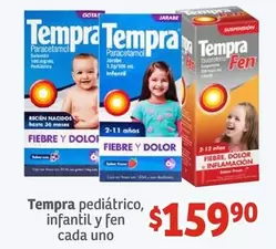 Oferta de Tempra - Tempra Pediatrico Infantil Y Fen Cada Uno por $159.9 en Soriana Híper