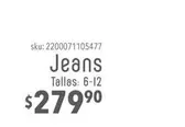 Oferta de Jeans - Jeans por $279.9 en Del Sol