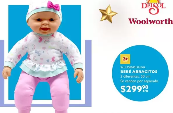 Oferta de Woolworth - y Bebe Abracitos por $299.9 en Del Sol