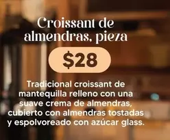 Oferta de Una - Croissant De Almendras por $28 en Soriana Híper