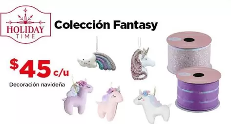 Oferta de Holiday Time - Colección Fantasy por $45 en Bodega Aurrera