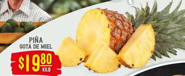 Oferta de Piña Gota De Miel por $19.8 en Soriana Híper