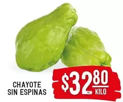 Oferta de Chayote Sin Espinas por $32.8 en Soriana Híper