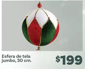 Oferta de Jumbo - Esfera De Tela por $199 en Soriana Híper