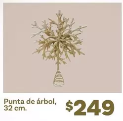 Oferta de Punta De Árbol por $249 en Soriana Híper