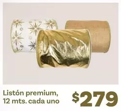 Oferta de Premium - Liston , 12 Mts. Cada Uno por $279 en Soriana Híper