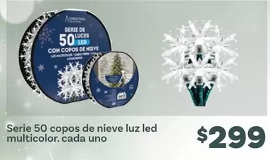 Oferta de Led - Serie 50 Copos De Nieve Luz  Multicolor por $299 en Soriana Híper