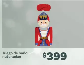 Oferta de Juego De Baño Nutcracker por $399 en Soriana Híper