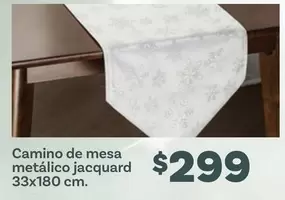 Oferta de Camino De Mesa Metálico Jacquard 33x180 Cm. por $299 en Soriana Híper