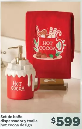 Oferta de Set De Baño Dispensador Y Toalla Hot Cocoa Design por $599 en Soriana Híper