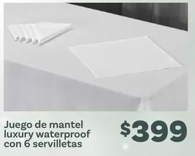 Oferta de Juego De Mantel Luxury Waterproof Con 6 Servilletas por $399 en Soriana Híper