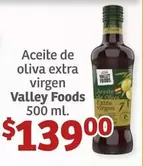 Oferta de Valley Foods - Aceite De Oliva Extra Virgen por $139 en Soriana Híper