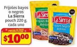 Oferta de La Sierra - Frijoles Bayos O Negros Pouch por $10 en Soriana Híper