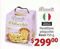 Oferta de Bauli - Panettone Pistacchio por $299 en Soriana Híper