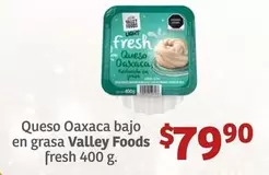 Oferta de Valley Foods - Queso Oaxaca Bajo En Grasa por $79.9 en Soriana Híper