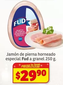 Oferta de Fud - Jamon De Pierna Horneado Especial  A Granel por $29.9 en Soriana Híper