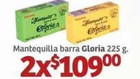 Oferta de Gloria - Mantequilla Barra  225 G. por $109 en Soriana Híper