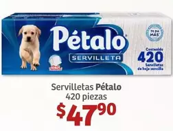 Oferta de Pétalo - Servilletas por $47.9 en Soriana Híper