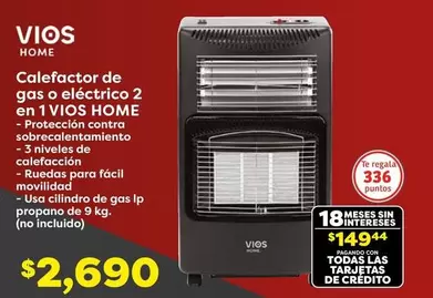 Oferta de Vios - Calefactor De Gas O Eléctrico 2 En 1 por $2690 en Soriana Híper