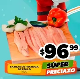 Oferta de Fajitas De Pechuga De Pollo por $99.99 en Merco