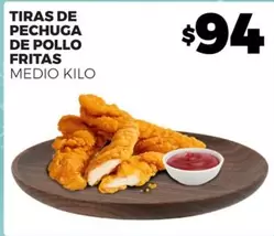 Oferta de Tiras De Pechuga De Pollo Fritas por $94 en Merco