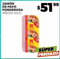 Oferta de Ponderosa - Jamón De Pavo por $51.99 en Merco