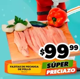 Oferta de Fajitas De Pechuga De Pollo por $99.99 en Merco