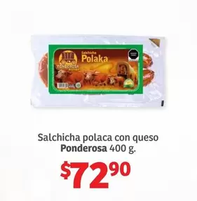 Oferta de Ponderosa - Salchicha Polaca Con Queso por $72.9 en Soriana Híper