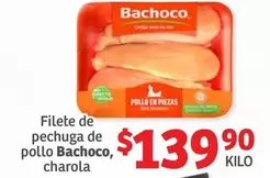 Oferta de Bachoco - Filete De Pechuga De Pollo por $139.9 en Soriana Híper