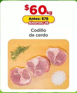 Oferta de Codillo De Cerdo por $60 en Bodega Aurrera