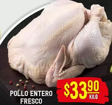 Oferta de Pollo Entero Fresco por $33.9 en Soriana Híper