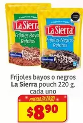 Oferta de La Sierra - Frijoles Bayos O Negros Pouch por $8.9 en Soriana Híper