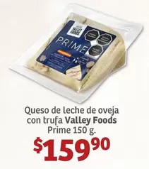 Oferta de Prime - Queso De Leche De Oveja Con Trufa Valley Foods por $159.9 en Soriana Híper