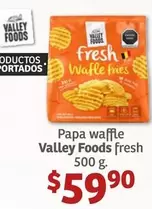 Oferta de Fresh - Papa Waffle Valley Foods  500 G por $59.9 en Soriana Híper