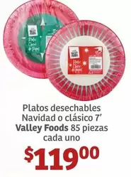 Oferta de Valley Foods - Platos Desechables Navidad O Clásico 7'  85 Piezas Cada Uno por $119 en Soriana Híper