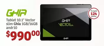 Oferta de Ghia - Tablet 10.1- Vector Slim  1gb/16gb por $990 en Soriana Híper