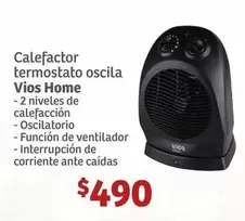 Oferta de Vios - Calefactor Termostato Oscilla por $490 en Soriana Híper