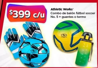 Oferta de Atheltic Works Combo De Balon Futbol Soccer No. 5 + Guantes O Termo por $399 en Bodega Aurrera