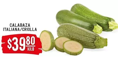 Oferta de Calabaza Italiana/Croilla por $39.8 en Soriana Híper