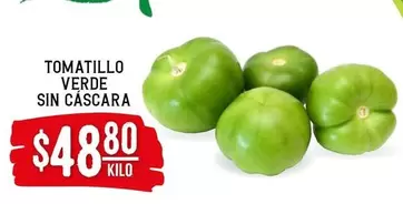 Oferta de Tomatillo Verde Sin Cascara por $48.8 en Soriana Híper