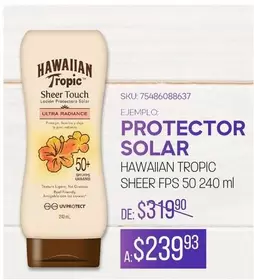 Oferta de Hawaiian Tropic - Protector Solar por $239.93 en Woolworth