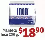 Oferta de Inca - Manteca por $18.9 en Soriana Híper