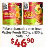 Oferta de Valley Foods - Piñas Rebanadas O En Trozo por $46.9 en Soriana Híper