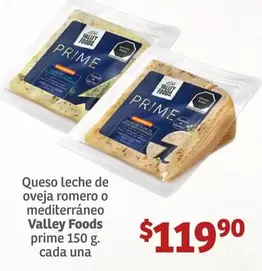 Oferta de Valley Foods - Queso Leche De Oveja Romero O Mediterraneo por $119.9 en Soriana Híper