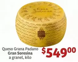 Oferta de Queso Grana Padano Gran Soresina A Granel por $549 en Soriana Híper