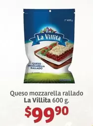 Oferta de La Villita - Queso Mozzarella Rallado por $99.9 en Soriana Híper