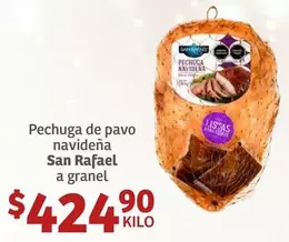 Oferta de San Rafael - Pechuga De Pavo Navidena por $424.9 en Soriana Híper