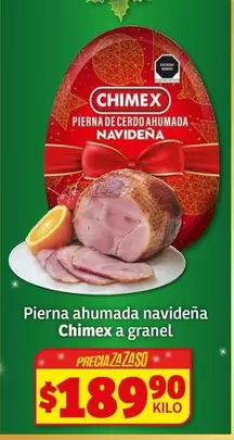 Oferta de Chimex - Pierna Ahumada Navideña A Granel por $189.9 en Soriana Híper