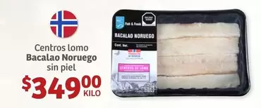 Oferta de Centros Lomo Bacalao Noruego Sin Piel por $349 en Soriana Híper